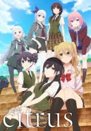 We here at honey's anime have been using the only girls anime tag for a long time, but it occurs to us that there might be some people out there who might. Citrus Myanimelist Net