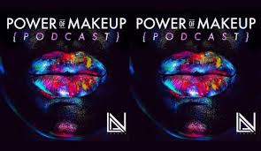 the power of makeup podcast by lan