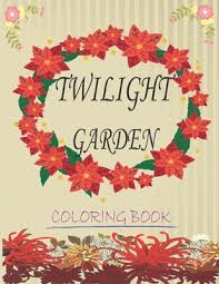 twilight garden coloring book make