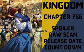 Kingdom Chapter 766 Reddit Spoilers, Raw Scan, Release Date, Countdown &  Where To Read » Amazfeed