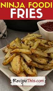 recipe this ninja foodi french fries