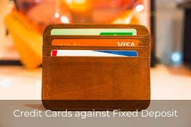 The deposit is for a fixed term of 5 years and cannot be prematurely withdrawn or pledged against a loan. Best Credit Cards Against Fixed Deposit In India For 2019 Cardinfo