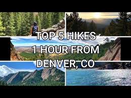 top 10 hikes 1 hour from denver part