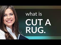 cut a rug unraveling english idioms