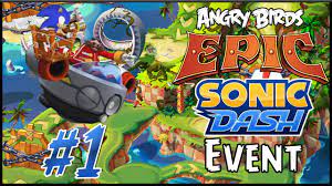 Angry Birds Epic: Sonic Dash Event #1 - The Captured Sonic - YouTube
