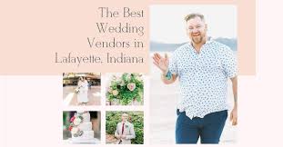 the best weddings vendors in lafayette