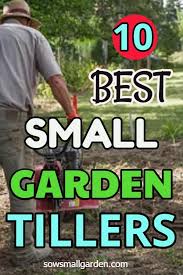 10 best small garden tillers for 2023