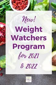 new weight watchers plan for 2022 the