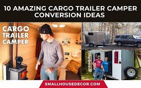 cargo trailer cer conversion ideas
