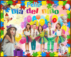 ¡abril es el mes ideal para consentir a los más pequeños del hogar! Feliz Dia Del Nino Picmix