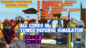All tower defense simulator codes in an updated list. Roblox Tower Defence Simulator Codes Roblox Tower Defense Simulator Codes April 2020