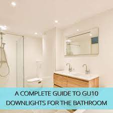 The Best Gu10 Leds For Your Bathroom