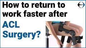 work faster after acl surgery