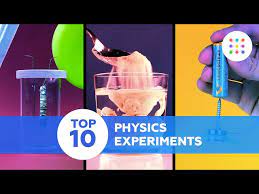 top 10 physics experiments to do at