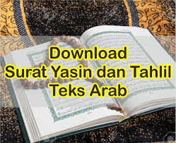 Download sekarang juga secara gratis. Download Bacaan Teks Surat Yasin Dan Tahlil Arab Dan Terjemahannya