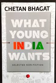 What Young India Wants By Chetan Bhagat