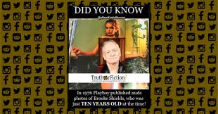 Miss shields used the pictures in a publication called 'the brooke book,' which gross' lawyer, a. Was Brooke Shields Photographed For Playboy At Age 10 Truth Or Fiction