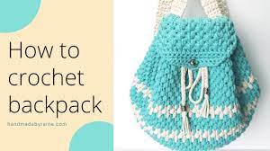how to crochet backpack you