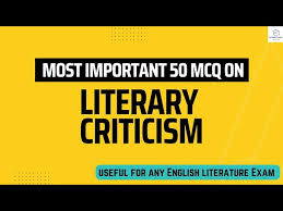 mcq on literary criticism important