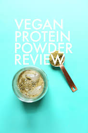 Vegan Protein Powder Review Comparison Minimalist Baker