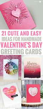 A clean modern card with hearts cut out of paper that flutter and pull just the right amount at your heart strings. 21 Amazingly Cute And Easy Ideas For Handmade Valentine S Day Cards