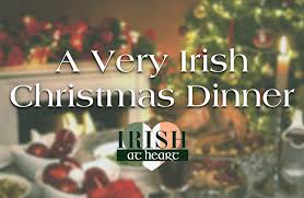 A feast of rich fruit cake, moist plum pudding and mince pies accompany the as is the case almost everywhere, christmas in ireland is a time of where food plays a central role. A Very Irish Christmas Dinner Irish At Heart