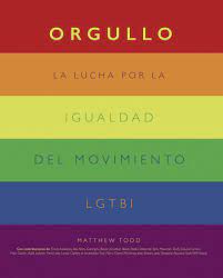 Refers to person, place, thing, quality, etc. Orgullo La Lucha Por La Igualdad Del Movimiento Lgtbi Spanish Edition Todd Matthew 9788441542174 Amazon Com Books