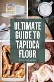 What is tapioca flour best for?