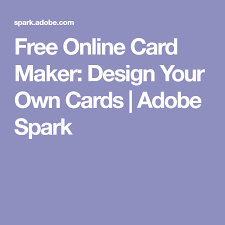 Maybe you would like to learn more about one of these? Free Online Card Maker Design Your Own Cards Adobe Spark Design Your Own Card Free Card Maker Card Maker