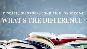 disease disorder condition syndrome