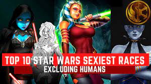 Top 10 Star Wars Sexiest Races (Excluding Humans) - YouTube