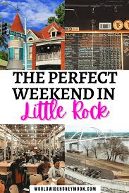 weekend in little rock itinerary