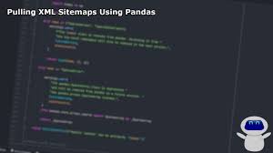 pulling xml sitemaps into pandas