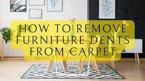 how to remove furniture dents in carpet