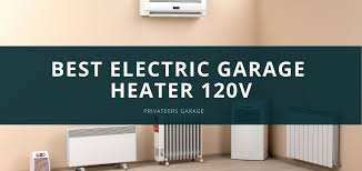 best electric garage heater 120v the