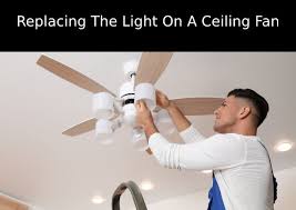 Replacing The Light On A Ceiling Fan