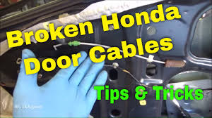 broken honda door handle cables door