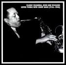 Classic Columbia, Okeh and Vocalion: Lester Young with Count Basie (1936-1940)