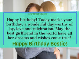 Birthdays should be a time which is full of fun and laughter, and what better way to do that than by sending a funny birthday wish? 30 Exclusive Birthday Wishes For Best Friend Female