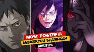 powerful mangekyou sharingan abilities