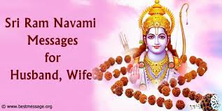 Ram navami is a hindu festival, celebrating the birth of lord rama. Sri Ram Navami Wishes Messages For Husband And Wife 2019