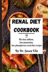 renal t cookbook the low sodium