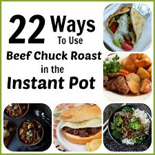 chuck roast in the instant pot