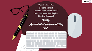 Administrative Professionals' Day 2022 ...