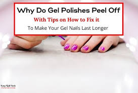 gel polish ls off how you can fix