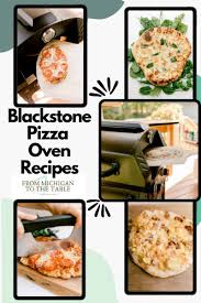 blackstone pizza oven recipes from