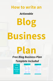 How To Write A Blog Business Plan Free Template