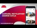 carousel recyclerview android kotlin