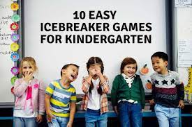 icebreaker games for kindergarten