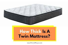 How Thick Is A Twin Mattress Size